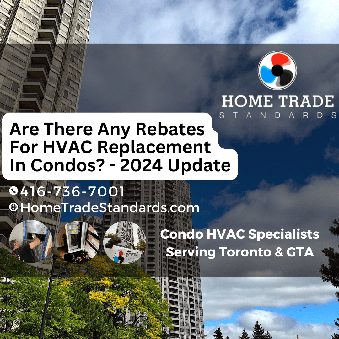 Are There Any Rebates For HVAC Replacement In Condos? - 2024 Update